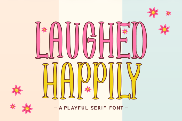 Laughed Happily: The Joyful Display Font for Marketers