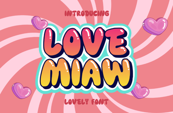 Love Miaw Typeface for Bold Campaigns