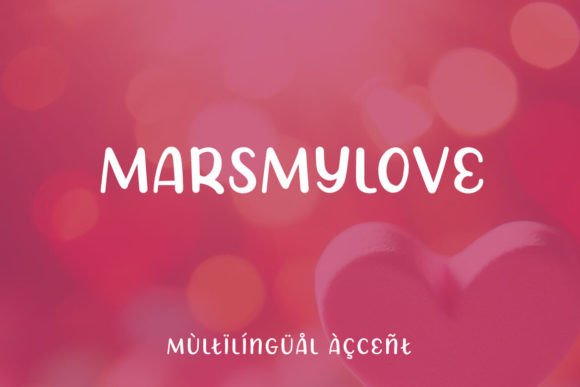 Marsmylove: A Charming Display Font for Modern Designers